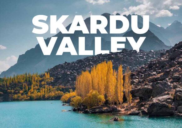 Skardu Valley