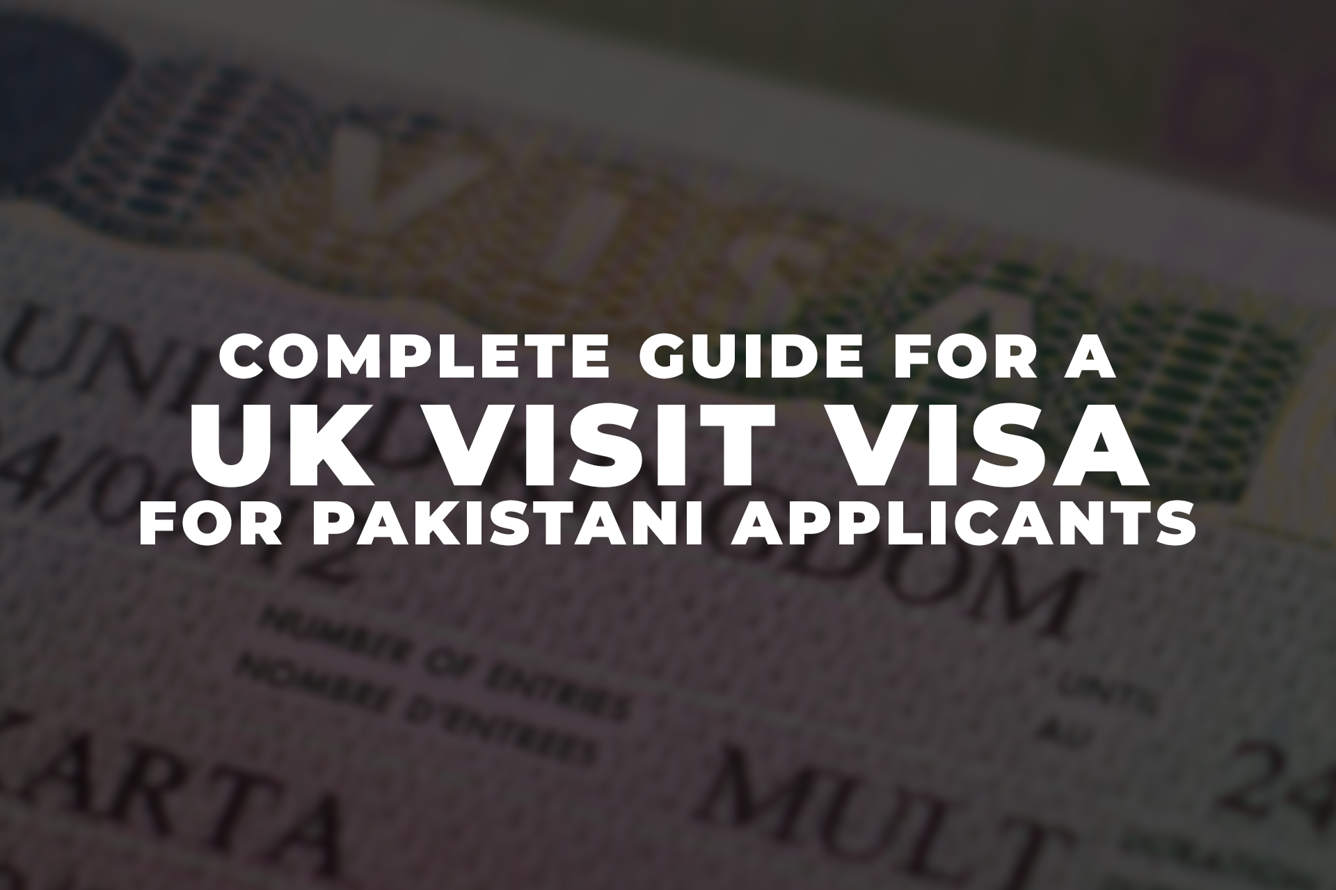 <strong>Complete Guide for a UK Visit Visa for Pakistani Applicants</strong>