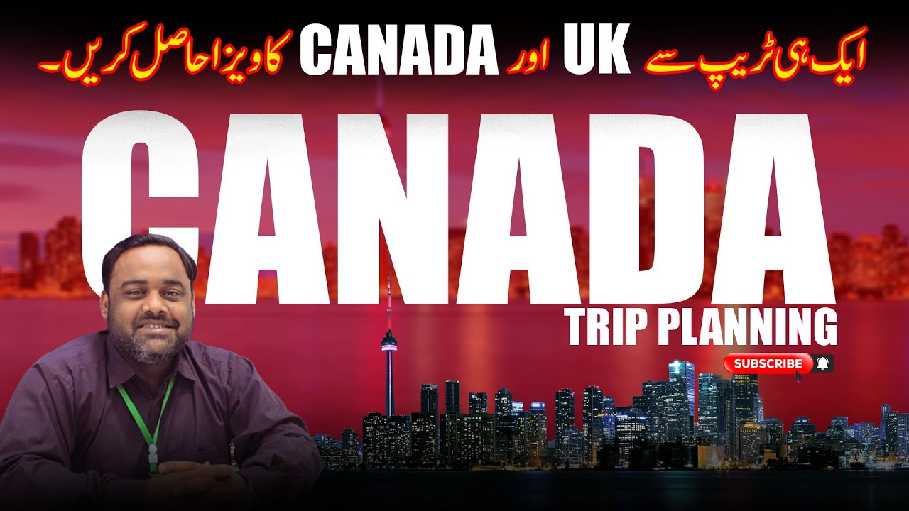 Canada UK USA K Lie Profile Banaen Ek Hi Trrip Main Travel History Bana K | Visit Visa Guidance