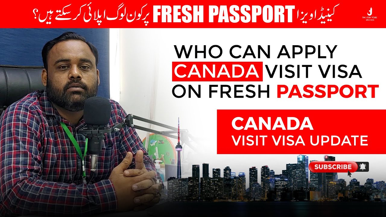 Canada Visit Visa On Fresh Passport l Tips to Get Confirm Visa On Pakistani Passport l Visa Guide